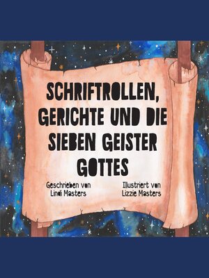 cover image of Schriftrollen, Gerichte und die Sieben Geister Gottes